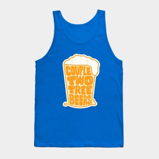 Beer Drinking - Couple two tree beers Tank Top